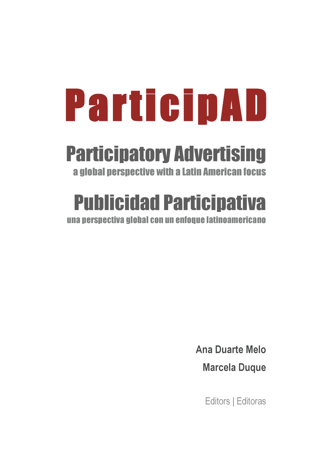 <i>ParticipAD – Participatory advertising: a global perspective with a Latin American focus</i> ParticipAD – Participatory advertising: a global perspective with a Latin American focus
