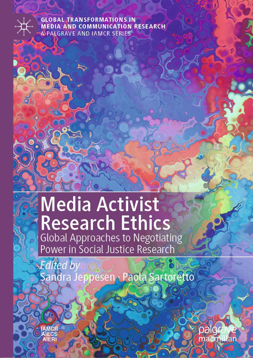 <i>Media Activist Research Ethics</i> Media Activist Research Ethics