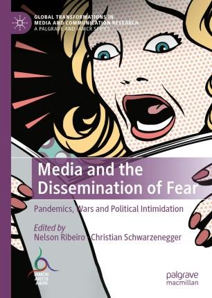 <i>Media and the Dissemination of Fear</i> Media and the Dissemination of Fear