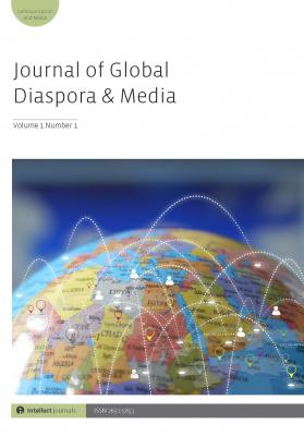 <i>Journal of Global Diaspora and Media</i> Journal of Global Diaspora and Media