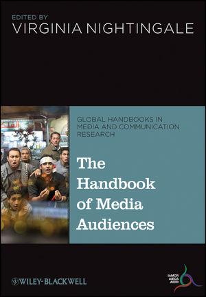 <i>The Handbook of Media Audiences</i> The Handbook of Media Audiences
